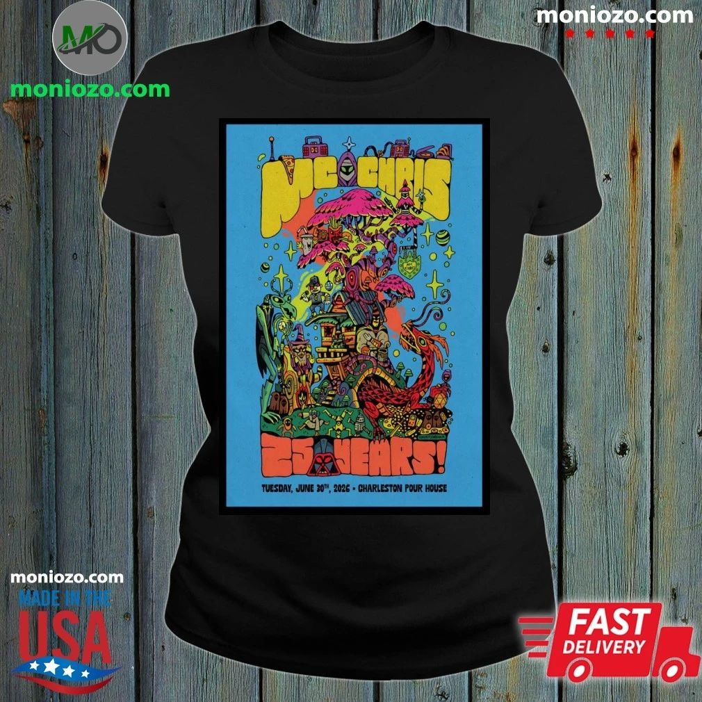 MC Chris Charleston Pour House In Charleston SC June 30 2026 Poster T-Shirt