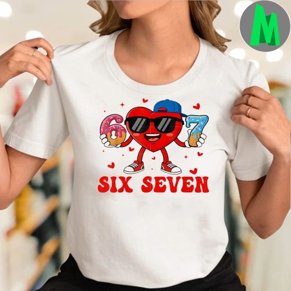 Six Seven 6 7 Meme Heart Valentines Shirts