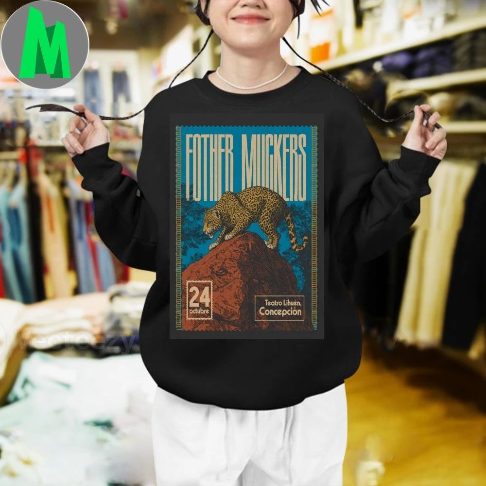 Fother Muckers October 24 2025 Teatro Lihuen Concepción Poster Shirt