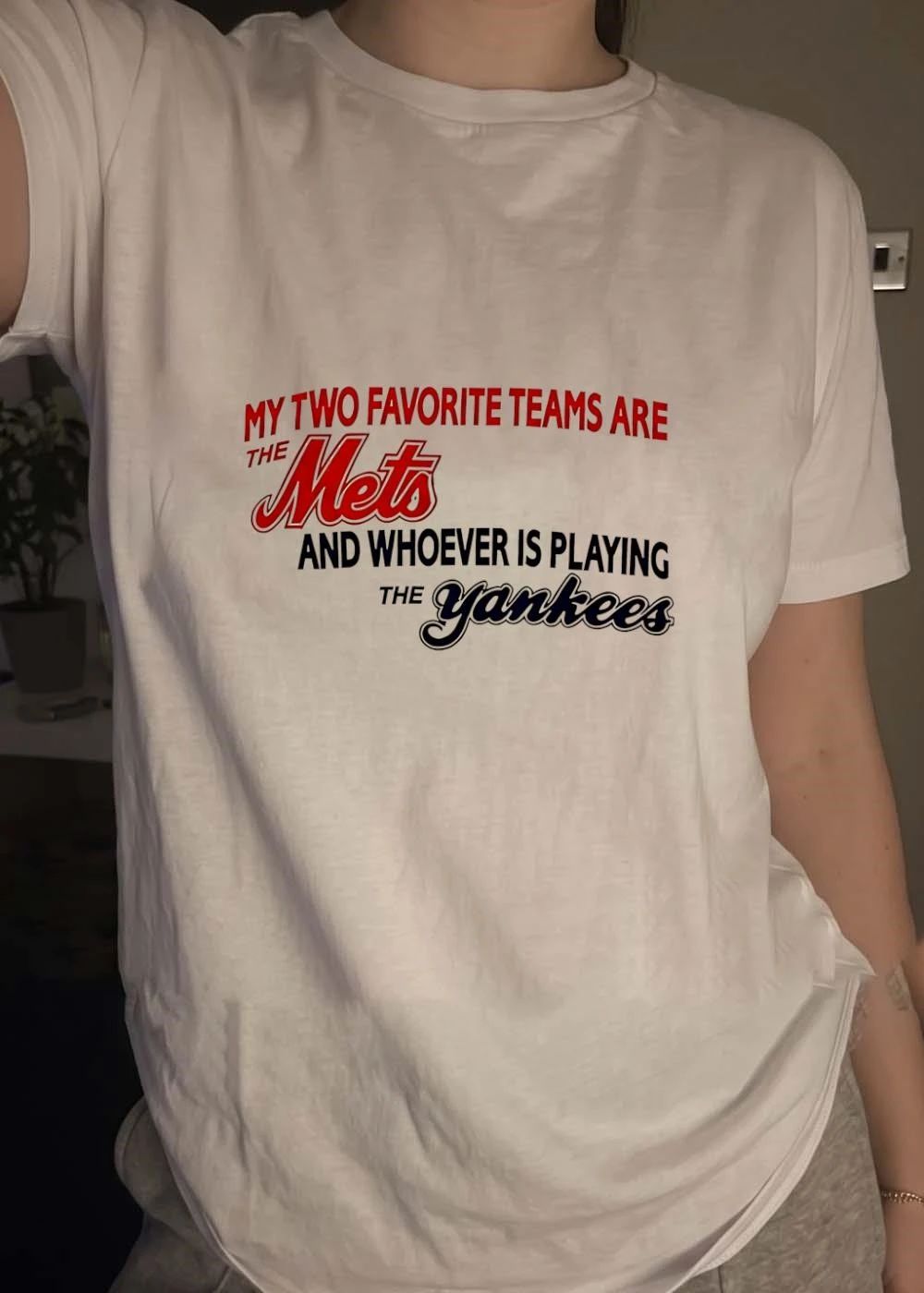 Mets Yankees Rivalry Funny Fan My Two Favorite Teams Are the Mets and Whoever Is Playing the Yankees 2026 MLB Baseball Shirt
