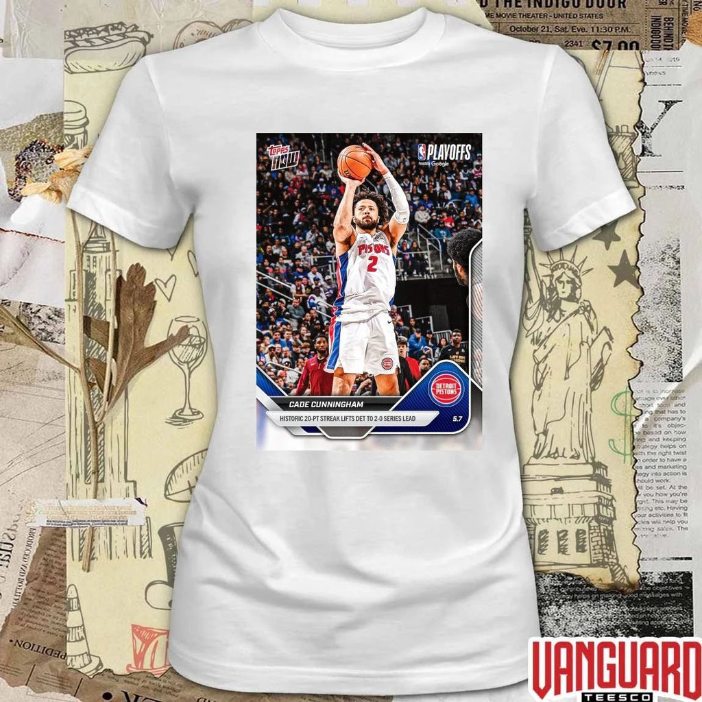 Cade Cunningham Historic 20-Pt Streak Lifts Det To 2-0 Series Lead – 2026 NBA Topps NOW t-shirt