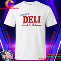Delmar’s Deli Fresh & Delicious Shirt