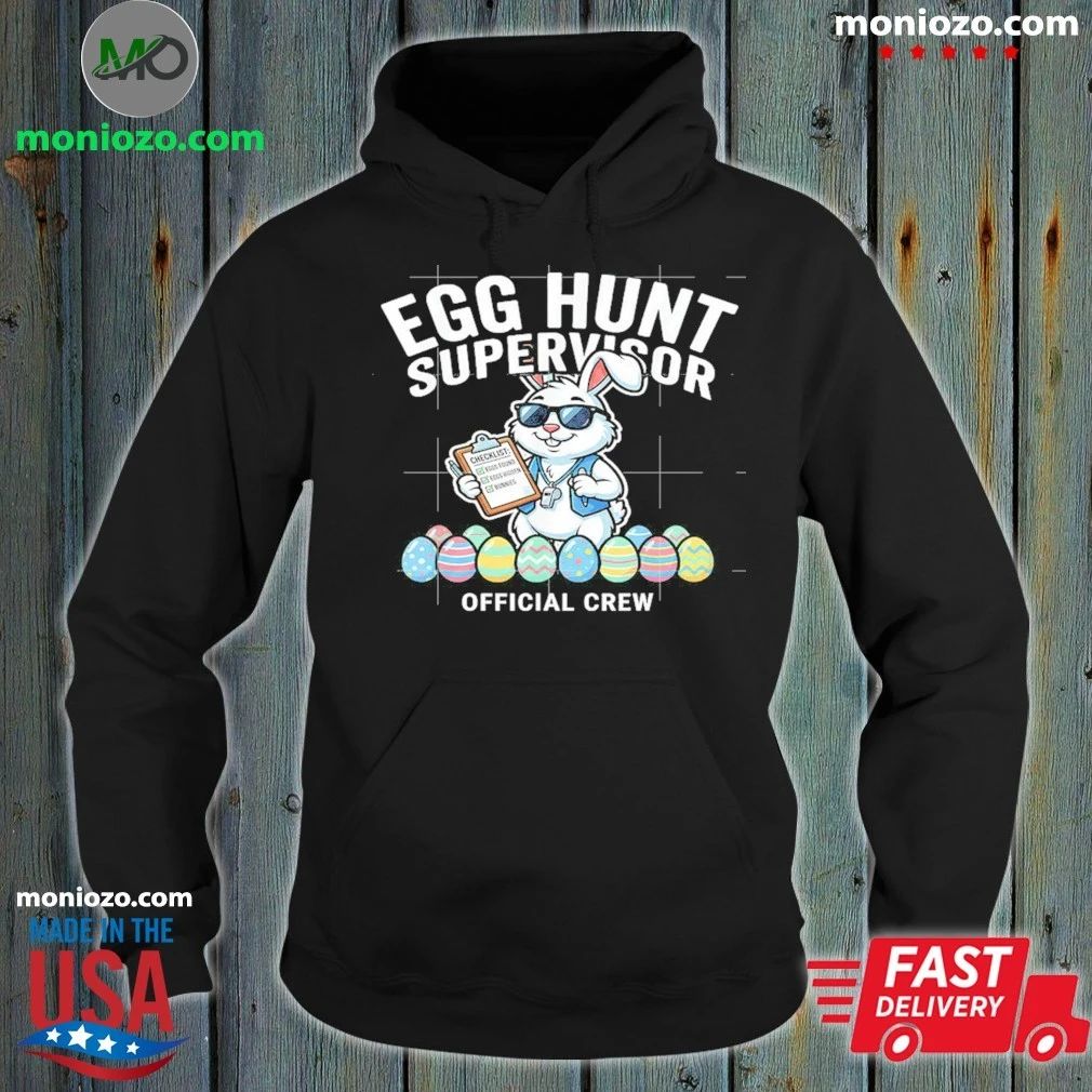 Original Egg Hunt Supervisor Easter Bunny Shirt