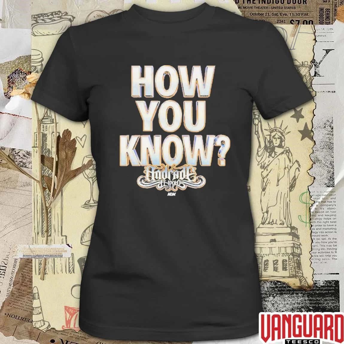 Andrade El Idolo How You Know AEW 2026 t-shirt