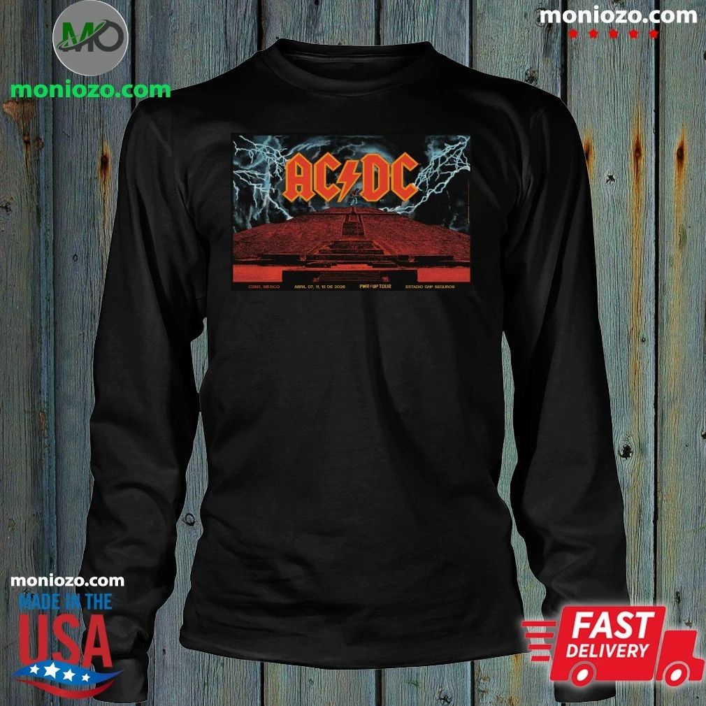 AC DC PWR UP Tour concert in Mexico City on April 7, 11, 15, 2026 Poster T-Edition For Fan Shirt