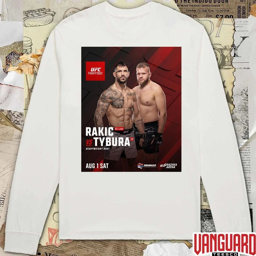 UFC Fight Night Rakic Vs Tybura Heavyweight Bout August 1 2026 Poster t-shirt