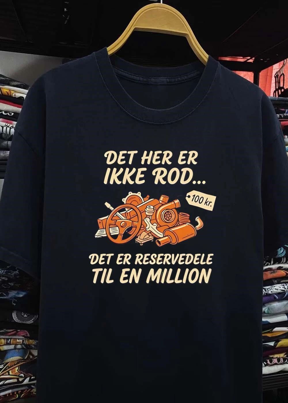 Det Her Er Ikke Rod Reservedele Til En Million shirt