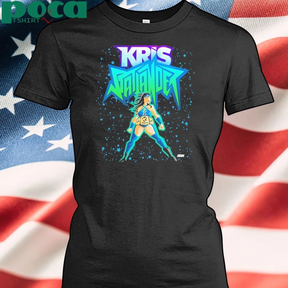 Kris Statlander Star Warrior Comfort Shirt