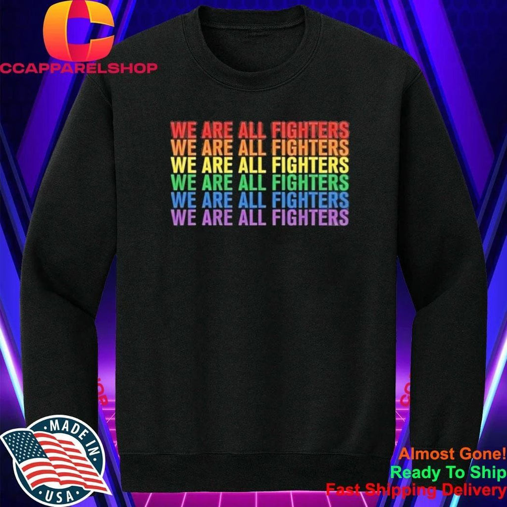 We Are All Fighters Repeat UFC Shirt