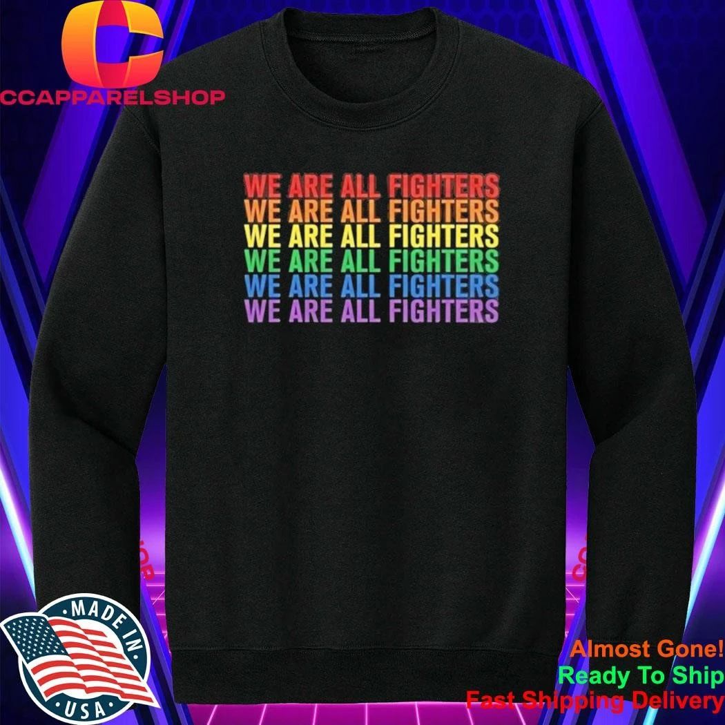 We Are All Fighters Repeat UFC Shirt