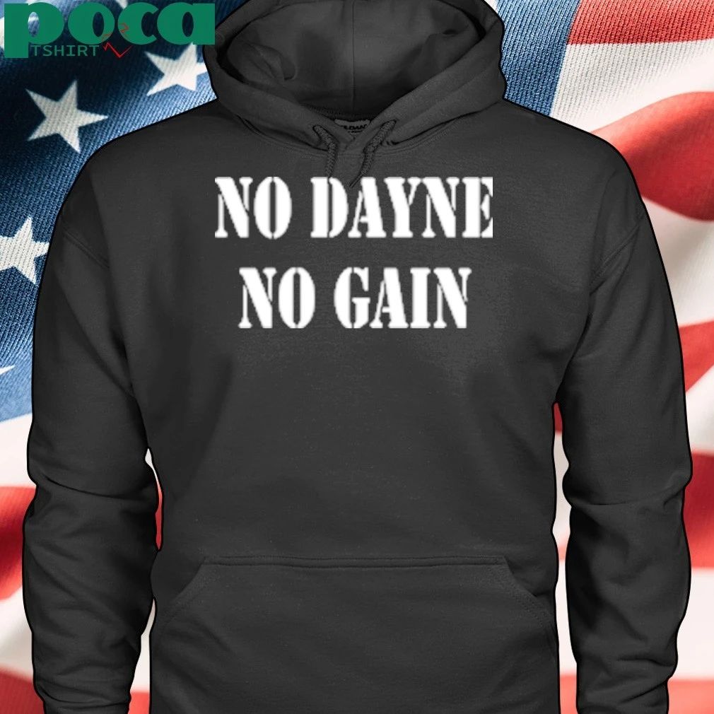 No Dayne No Gain Ron Dayne Shirt