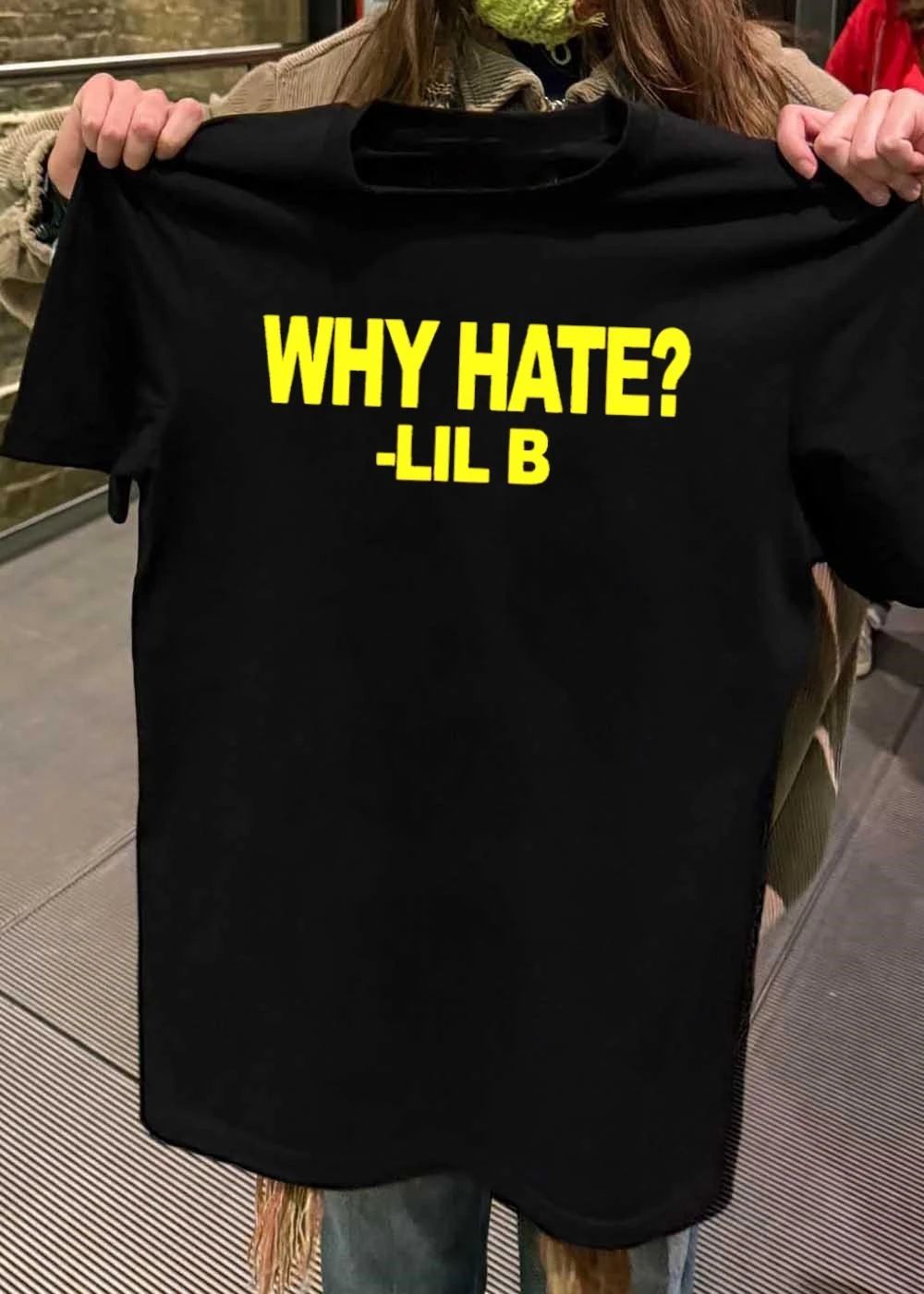 Lil B Why Hate T-Shirt