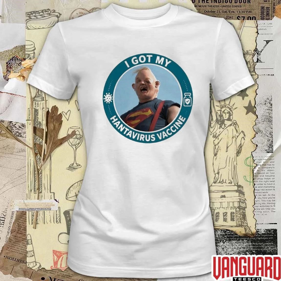 Funny I Got My Hantavirus Vaccine Sloth The Goonies t-shirt