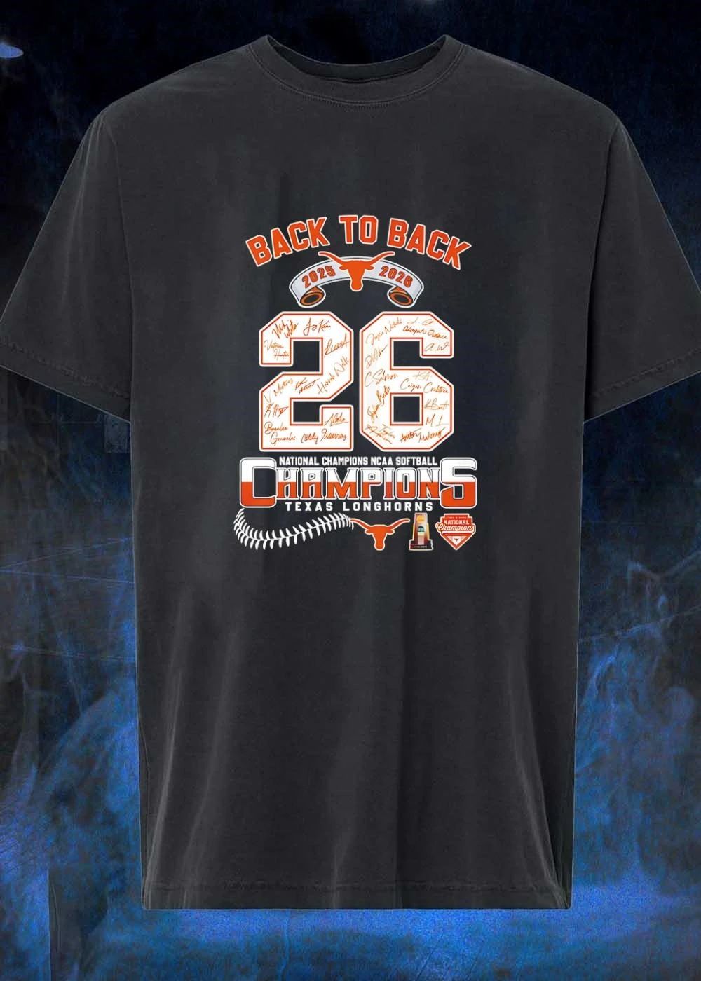 Back To Back 2025 2026 National Champions NCAA Softball Texas Longhorns 26 Signatures shirt