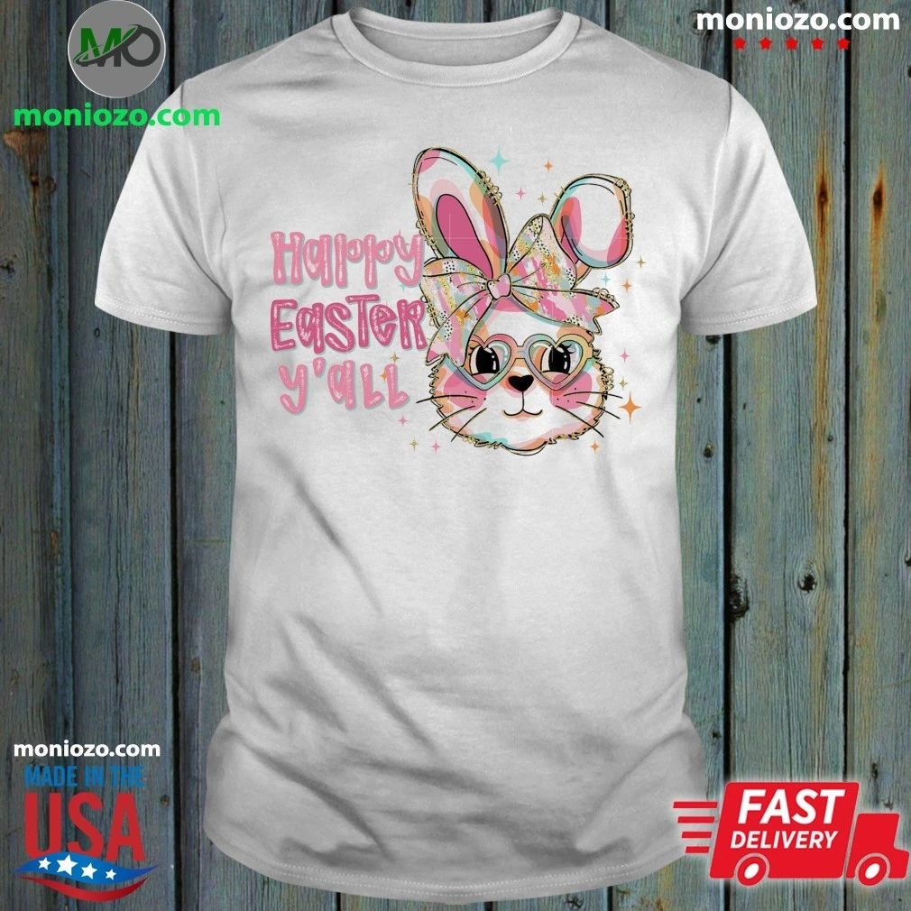 Original Happy Easter Y’all Cute Bunny With Glasses Easter Shirt