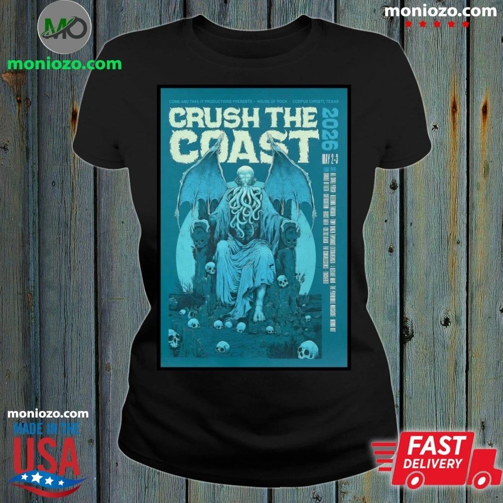 Crush the Coast May 2-3 2026 House Of Rock, Corpus Christi TX Poster Shirt