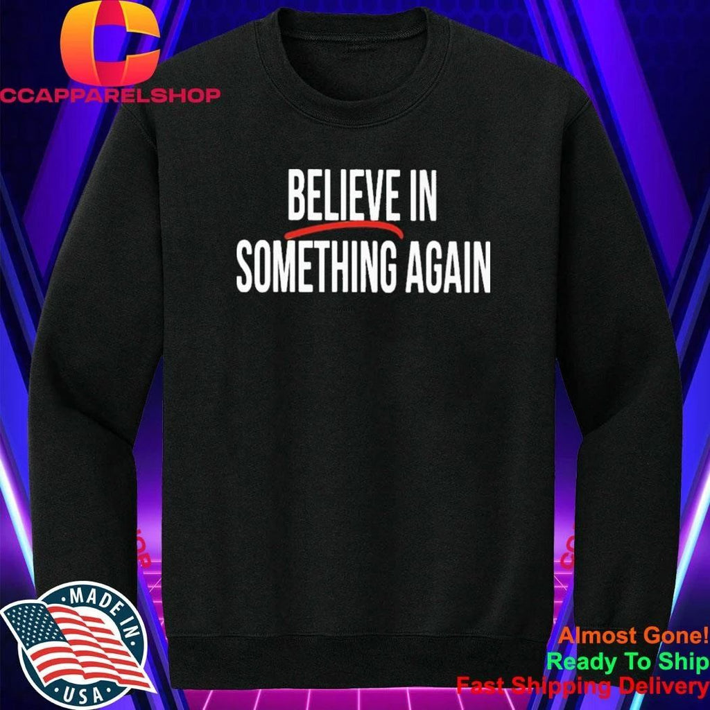 Believe In Something Again Jack Schlossberg New York Shirt