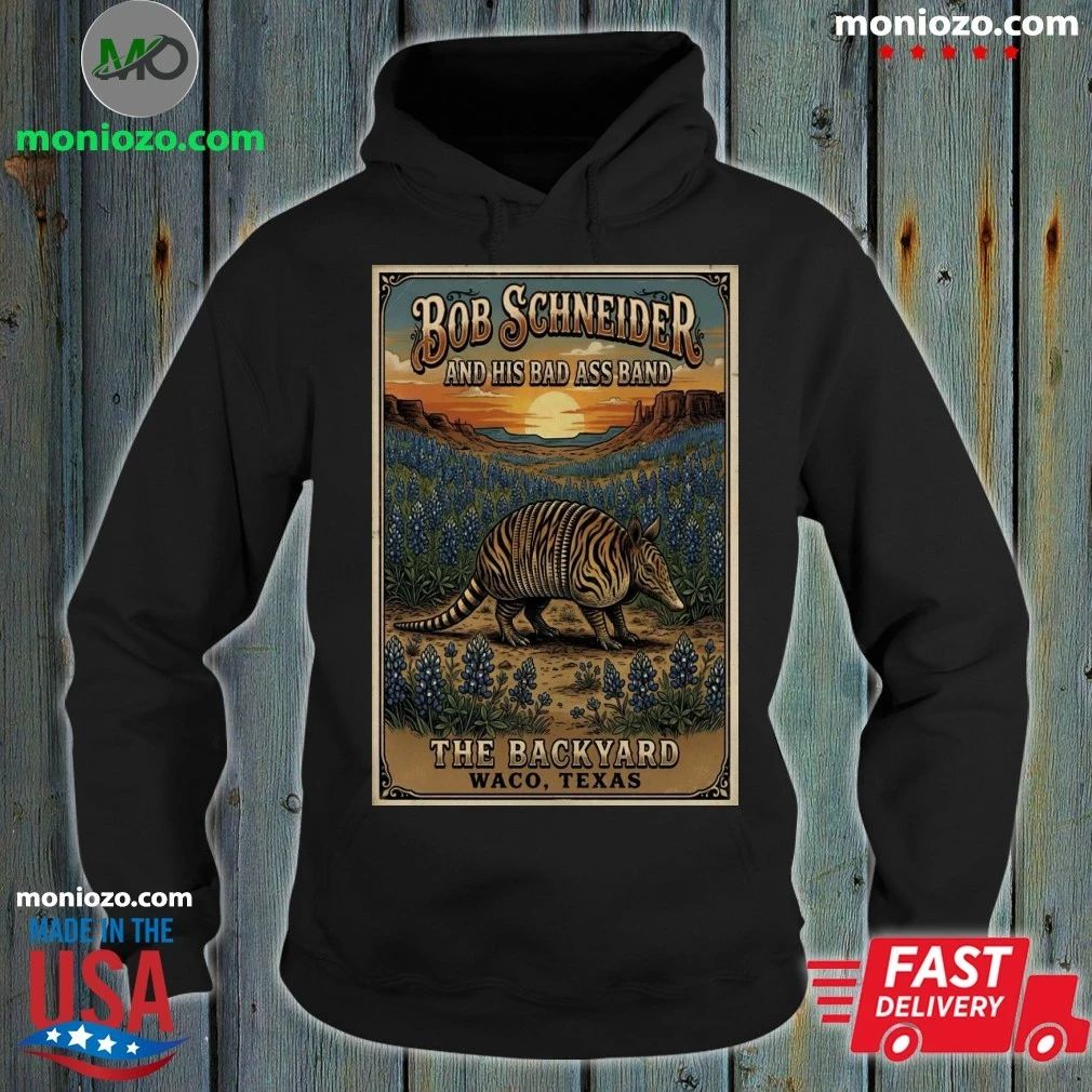 Original Bob Schneider And His Bad Ass Band In Waco TX On May 8 2026 Poster Shirt
