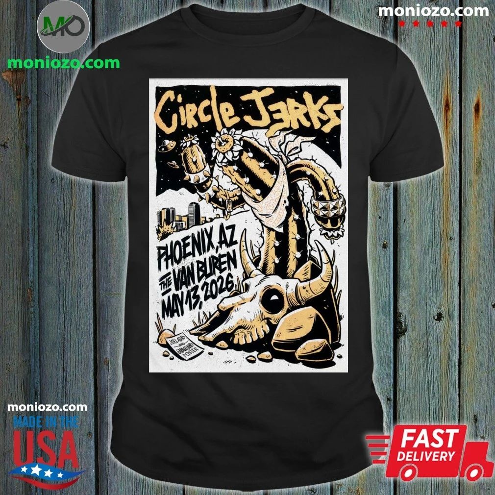 Original Circle Jerks Phoenix AZ Event On May 13 2026 Poster Shirt