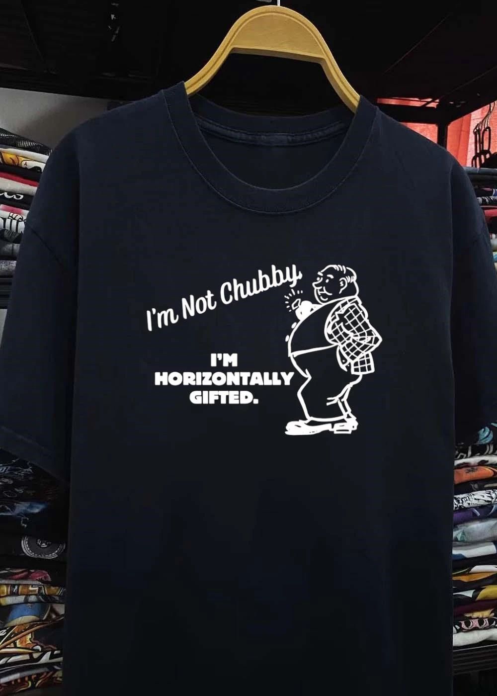 Not Chubby Horizontally Gifted Man T-Shirt