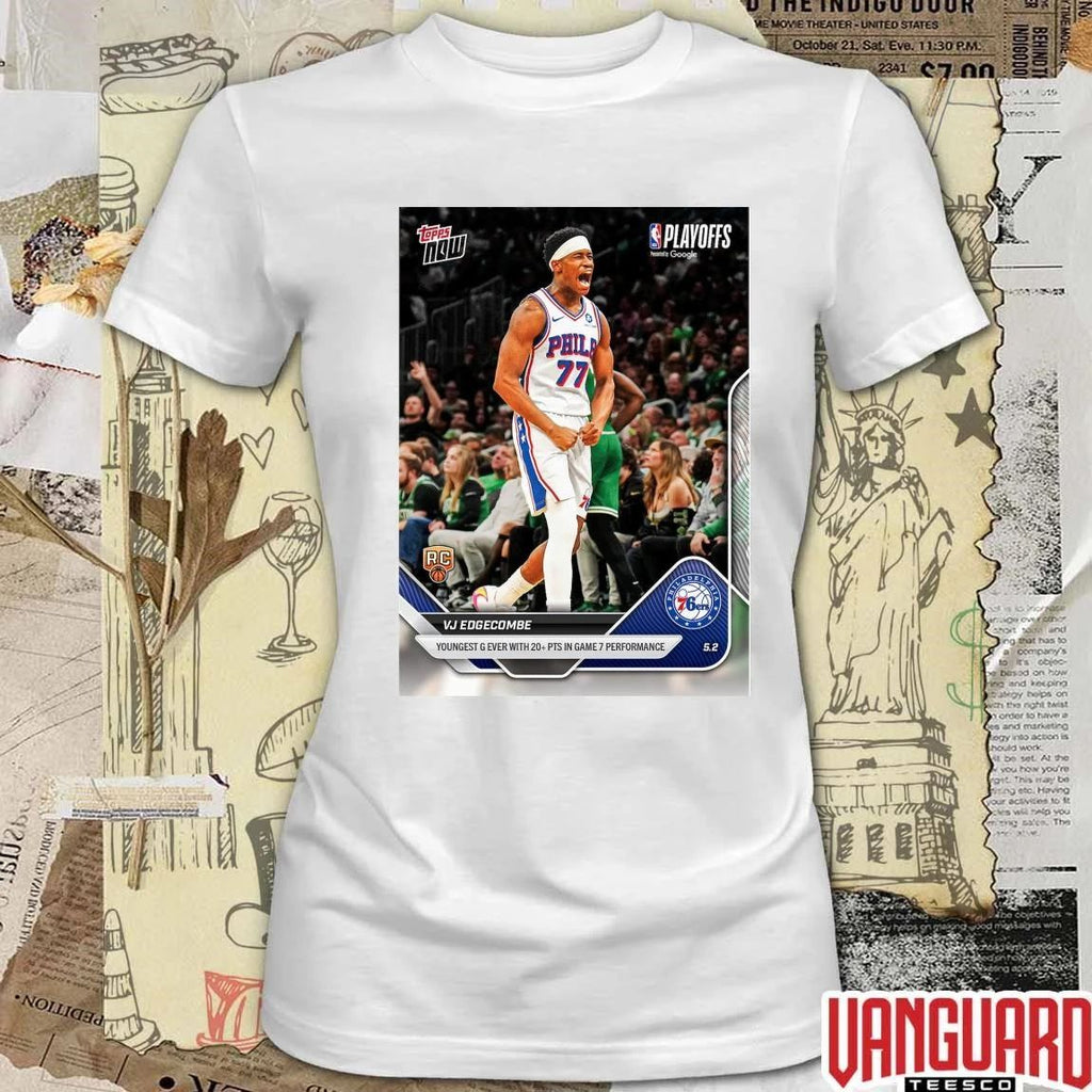 Philadelphia 76ers Vj Edgecombe Youngest G Ever With 20 PTS In Game 7 Performance t-shirt