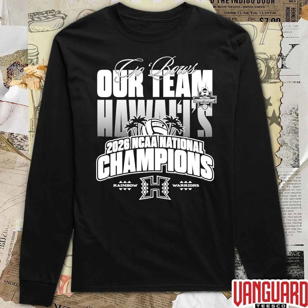 Hawaii Rainbow Warriors Pop-Up Shop Now Our Team 2026 NCAA National Champions Go Bowl t-shirt