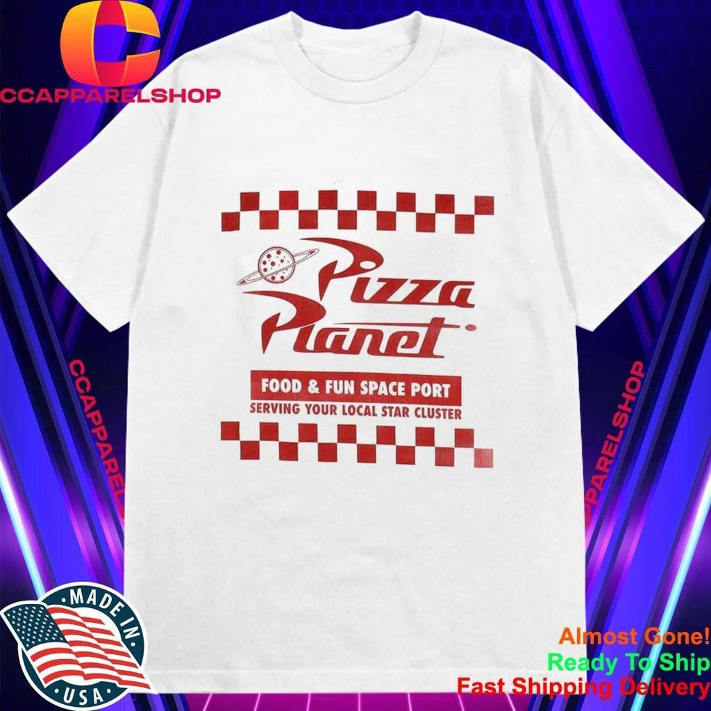 Pizza Planet Food And Fun Space Port Serving Your Local Star Cluster Shirt