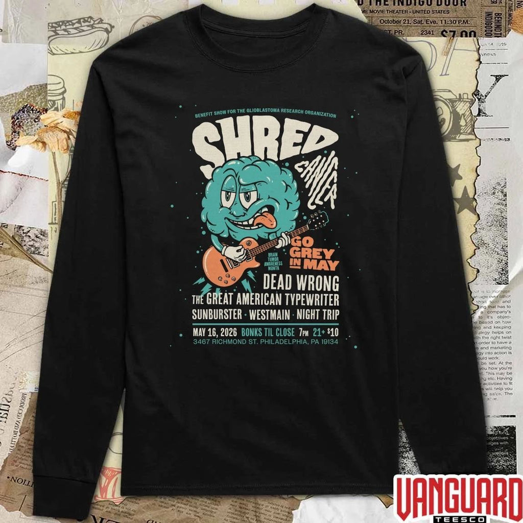 Original Shred Cancer Go Grey In May May 16 2026 Philadelphia PA t-shirt