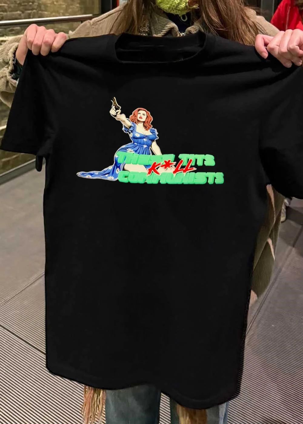 These Tits Kill Communists Graphic Shirt