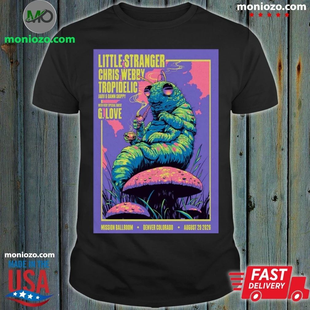 Little Stranger August 29 2026 At The Mission Ballroom Show Poster Shirt