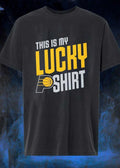 Indiana Pacers Lucky Shirt This Is My Lucky Shirt