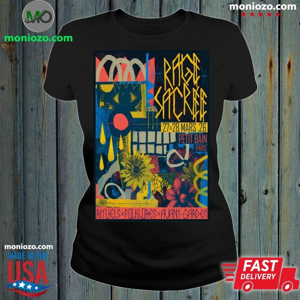 RAGE SACREE Mar 26-28 2026 Petit Bain Paris Poster T-Shirt