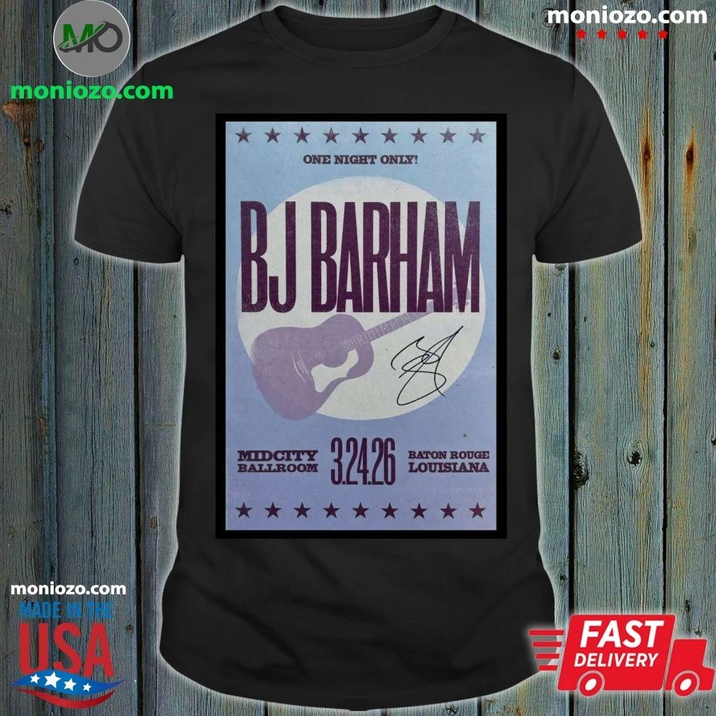 Original BJ Barham at Mid City Ballroom in Baton Rouge, LA on Mar 24, 2026 Poster Shirt