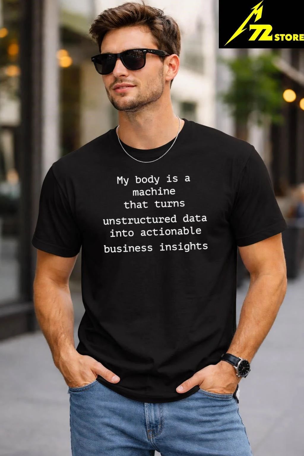 My Body Is A Machine That Unstructured Data Into Actionable Business Insights Shirt