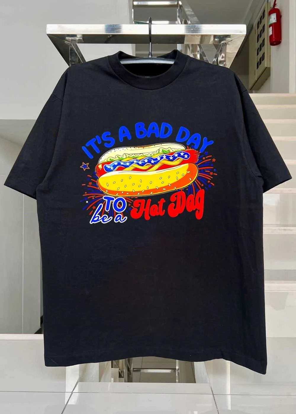 Fourth of July American Independence Day Hot Dog its a bad day to be a Hot Dog shirt