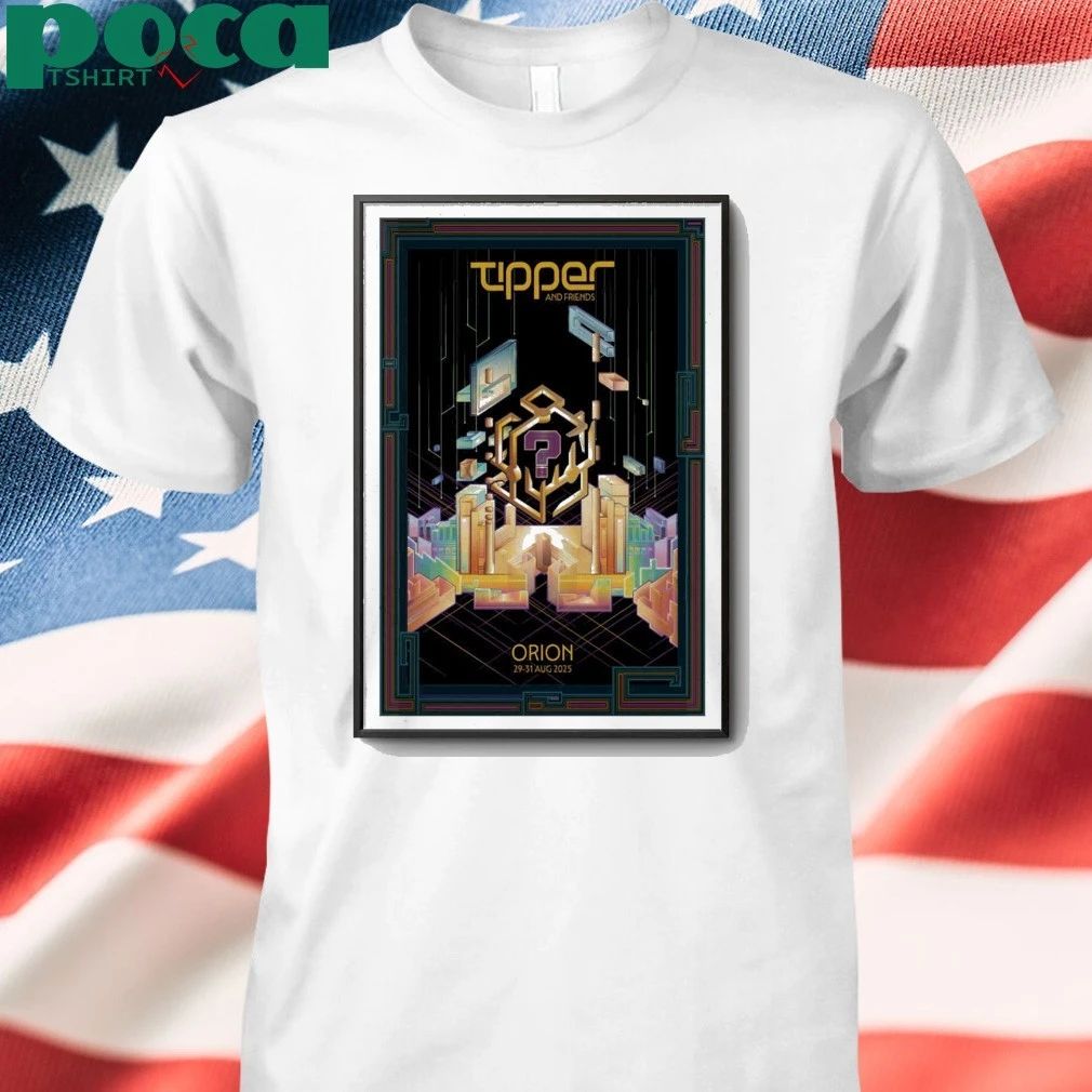 Tipper And Friends Aug 29-31, 2025 The Orion Amphitheater, Huntsville, Alabama Poster shirt