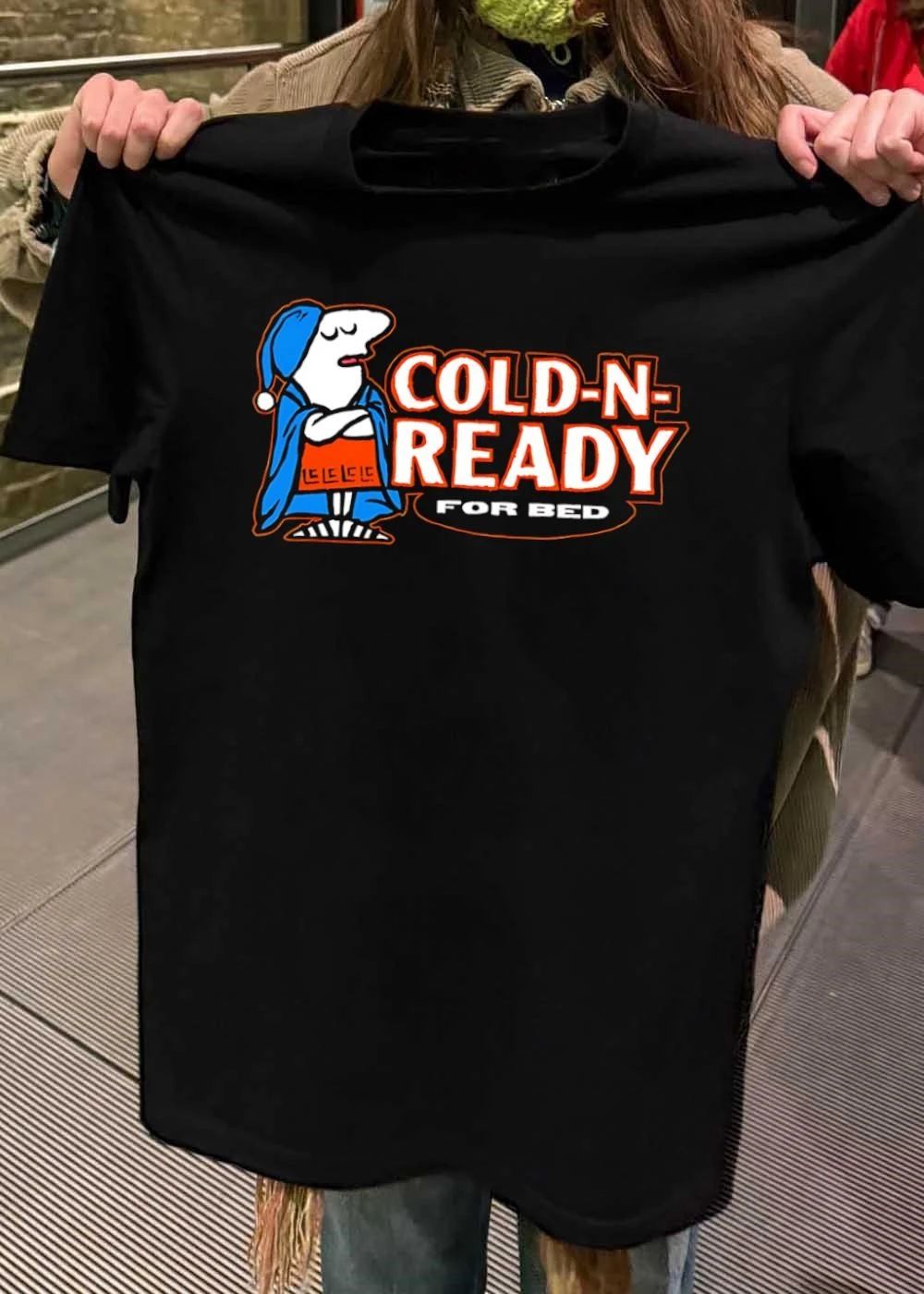 Cold-N-Ready For Bed Sleepy Character Shirt