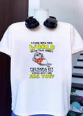 Sarcastic Seal Piss People Off Make People Smile Humorous Shirt
