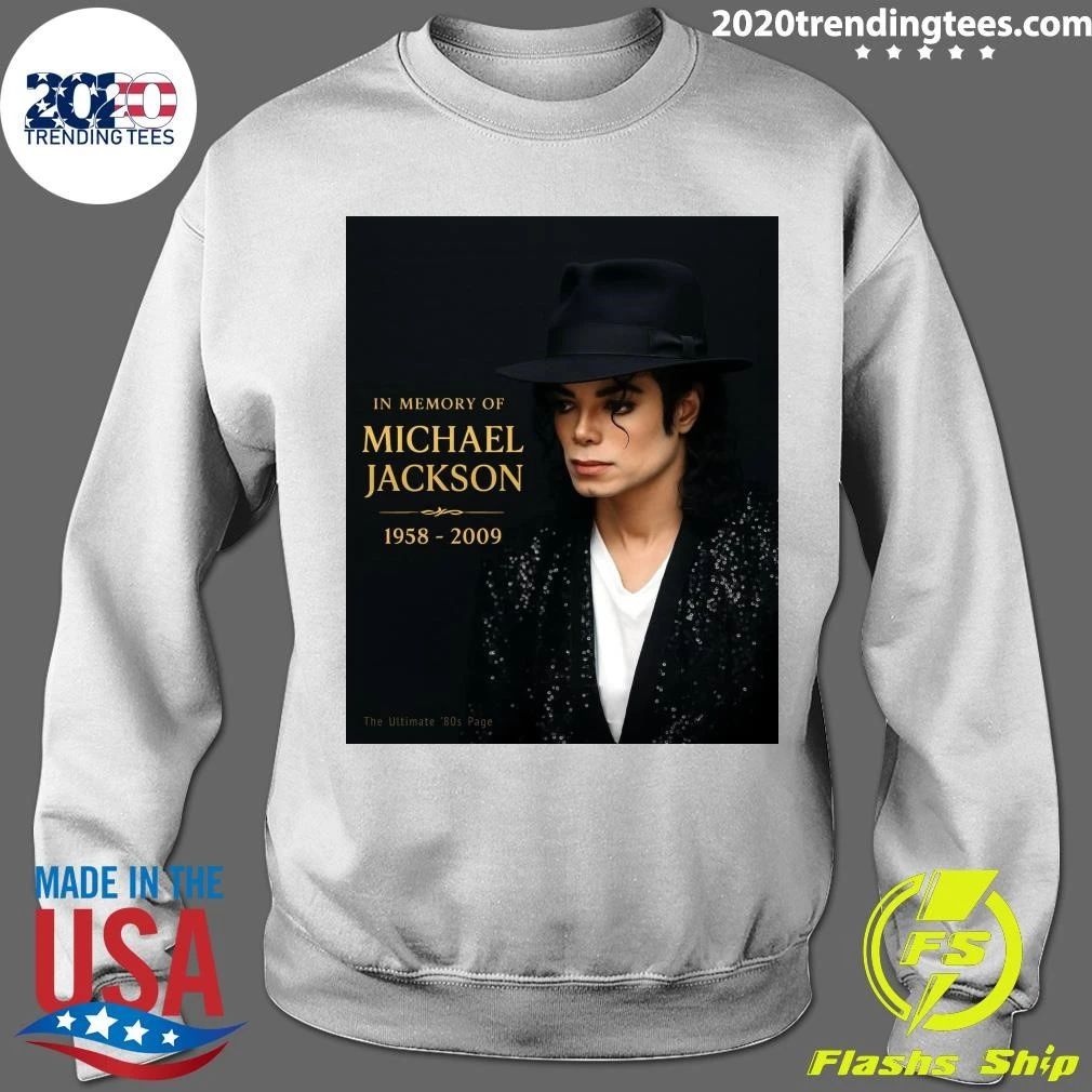 Remembering The King of Pop Michael Jackson Who Passed Away On This Day Back In 2009 At The Age Of 50 Shirt
