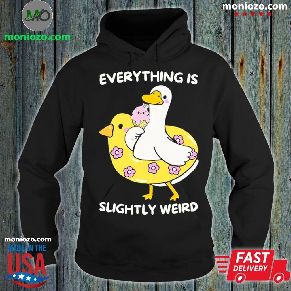 Everything Is Slightly Weird Shirt