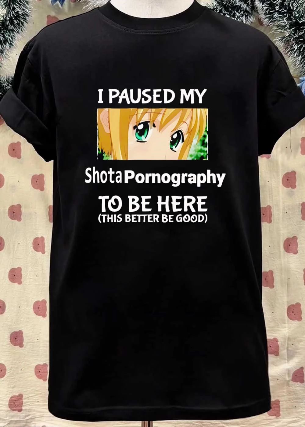 Funny Anime Meme I Paused My Shota Pornography to Be Here T-Shirt
