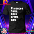 Clarence And Sam And Nail And Brett And Amy Typography Name Shirt