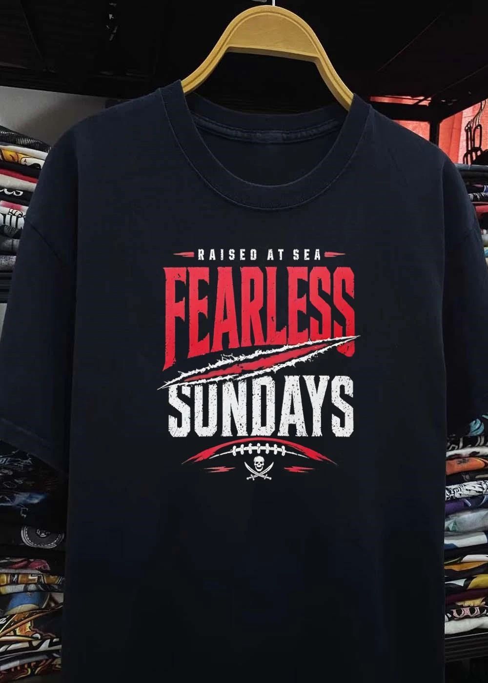Raised at Sea Fearless Sundays Tampa Bay Buccaneers T-Shirt