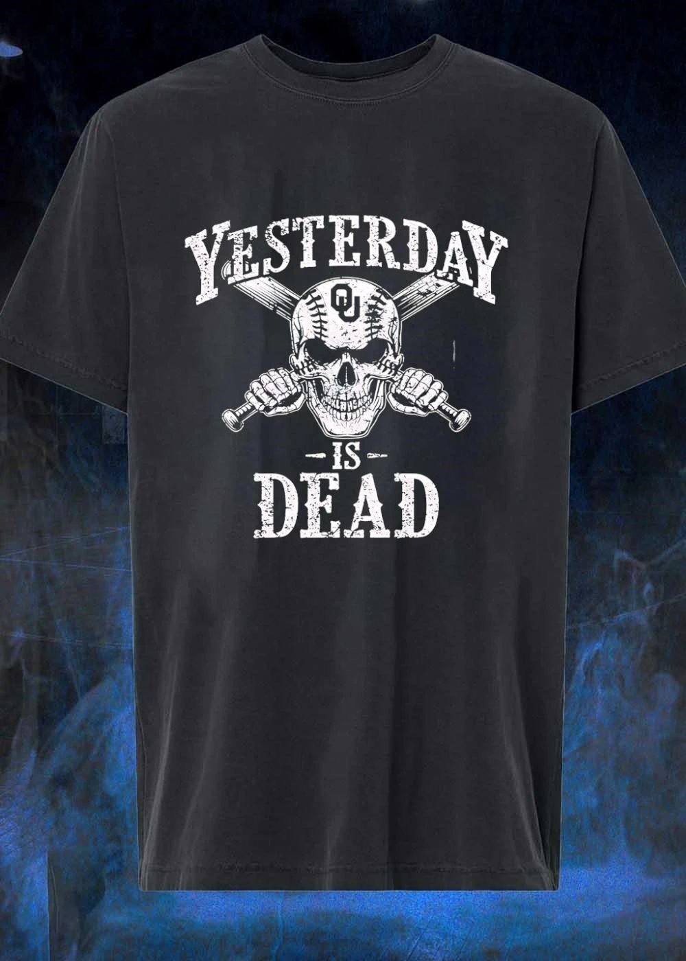 Oklahoma Sooners Baseball Yesterday Is Dead OU Skull Shirt