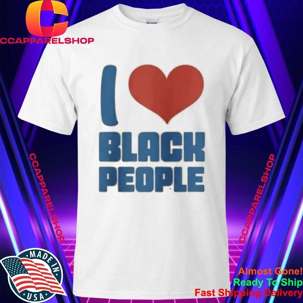 Bre Scullark I Love Black People Shirt