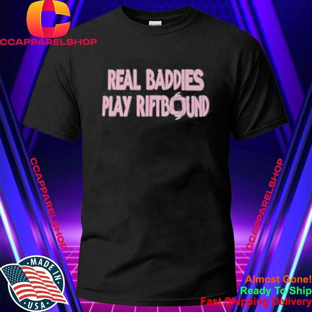 Real Baddies Play Riftbound Shirt