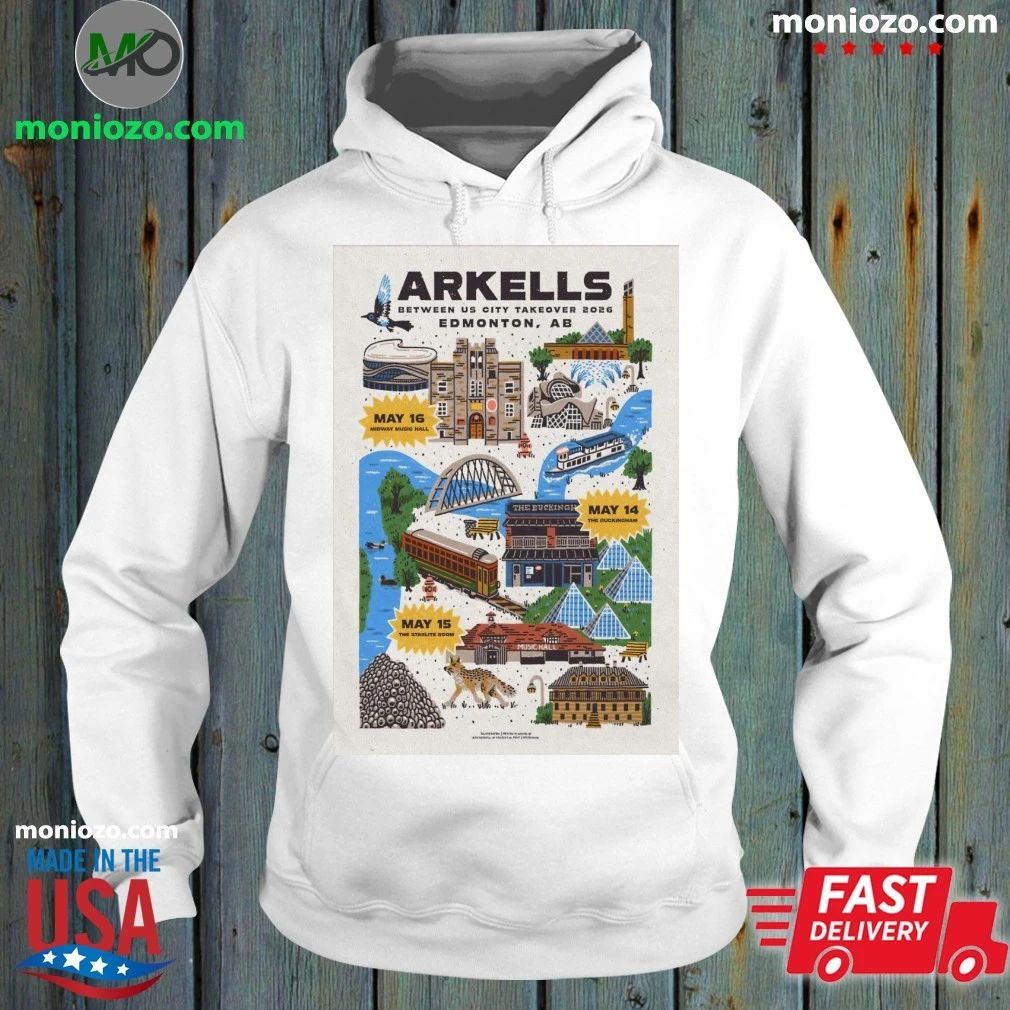 Original Arkells Between US City Takeover Edmonton, AB May 14-16, 2026 Poster Shirt