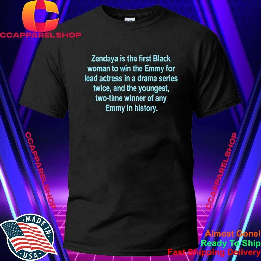 Zendaya Is The First Black Woman To Win The Emmy For Lead Actress In A Drama Series Twice Shirt