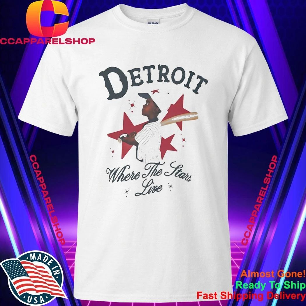 Detroit Where The Stars Live Shirt