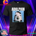 Adolphin Hitler Meme Shirt
